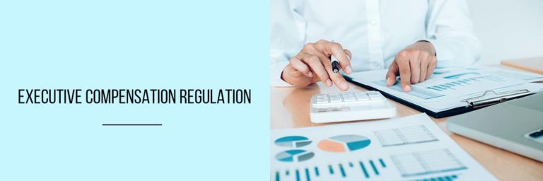 Executive Compensation Regulation
