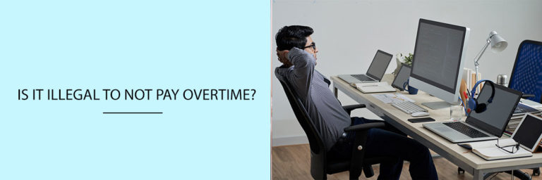 Is it illegal to not pay overtime